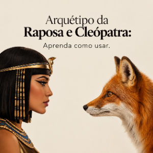 arquetipo da raposa e cleópatra