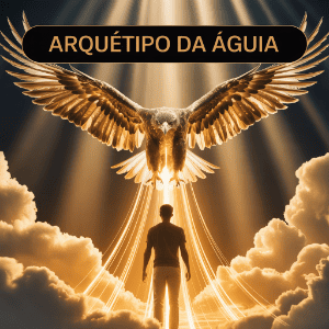 Arquétipo da Águia: poder, visão e liberdade